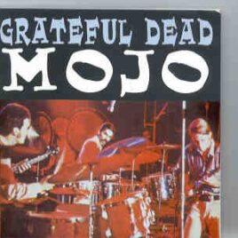 Grateful Dead - Mojo ( McFarlin Auditorium , Dallas , Texas , USA , December 26th , 1969 ) front cover