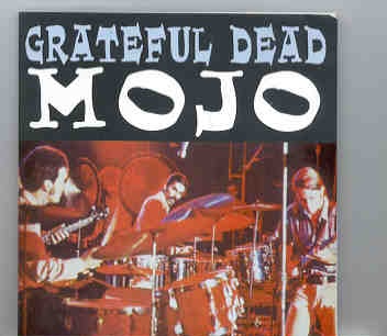 Grateful Dead – Mojo ( McFarlin Auditorium , Dallas , Texas , USA , December 26th , 1969 ) front cover Grateful Dead - Mojo ( McFarlin Auditorium , Dallas , Texas , USA , December 26th , 1969 ) front cover