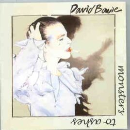 David Bowie - Monster To Ashes ( The Alternate Scary Monster ) front cover