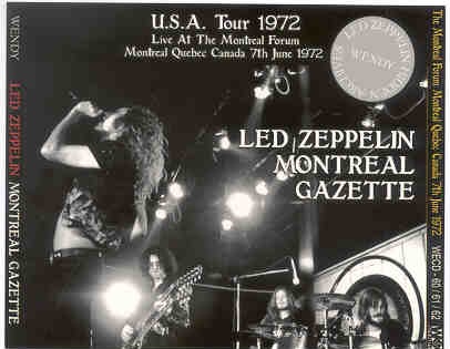 Led Zeppelin – Montreal Gazette ( 3 CD set ) ( Wendy ) ( Montreal , Quebec , Canada , June 7th , 1972 ) front cover Led Zeppelin - Montreal Gazette ( 3 CD set ) ( Wendy ) ( Montreal , Quebec , Canada , June 7th , 1972 ) front cover