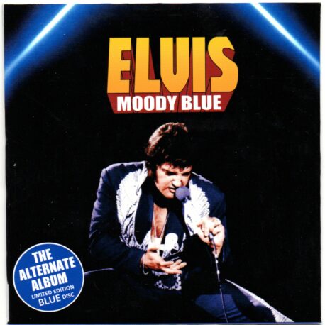 Elvis Presley - Moody Blue ( The Alternate Album )