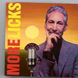 Rolling Stones - More Licks ( rare takes from 2002 Tour ) front cover