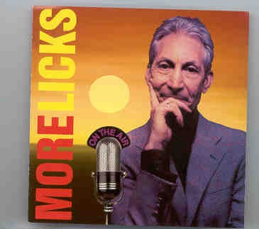Rolling Stones – More Licks ( rare takes from 2002 Tour ) front cover Rolling Stones - More Licks ( rare takes from 2002 Tour ) front cover