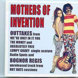 Frank Zappa - The Mothers Of Invention Outtakes ( From We're Only here , Absolutely Free , Lumpy Gravy & Bognor Regis ) front cover