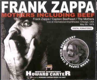 Frank Zappa – Mothers Including Beef ( 2 CD set ) ( International Amphitheater , Chicago , USA , May 5th , 1975 ) front cover Frank Zappa - Mothers Including Beef ( 2 CD set ) ( International Amphitheater , Chicago , USA , May 5th , 1975 ) front cover