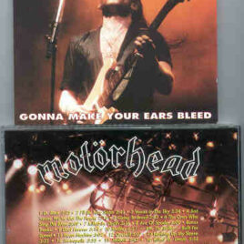 Motorhead - Gonna Make Your Ears Bleed ( KTS ) ( USA 1992 & Holland 1986 )