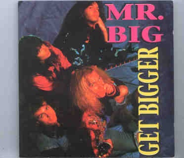 Mr. Big – Get Bigger ( KTS ) ( Live In The USA , 1992 ) front cover Mr. Big - Get Bigger ( KTS ) ( Live In The USA , 1992 ) front cover