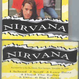 Nirvana - Mr. "Kurdt Kobain" ( Hanau , west Germany , November 18th , 1989 )