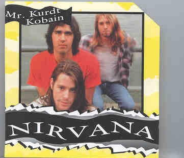 Nirvana – Mr. “Kurdt Kobain” ( Hanau , west Germany , November 18th , 1989 ) front cover Nirvana - Mr. "Kurdt Kobain" ( Hanau , west Germany , November 18th , 1989 ) front cover