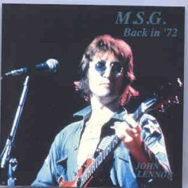 John Lennon - M.S.G. Back In '72 front cover