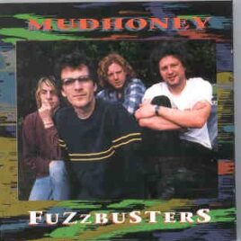 Mudhoney - Fuzzbusters ( KTS ) ( Live In Europe 1989 ) front cover