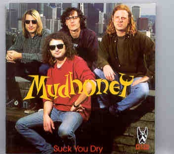 Mudhoney – Suck You Dry ( Pluto Recs ) Live in USA 1988-1992 front cover Mudhoney - Suck You Dry ( Pluto Recs ) Live in USA 1988-1992 front cover