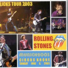Rolling Stones - Munich 2003 Circus Krone June 8th  ( 2 CD set ) front cover