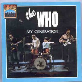 The Who - My Generation ( On Stage Recs ) ( Amsterdam Opera House , September 29th , 1969 ) front cover