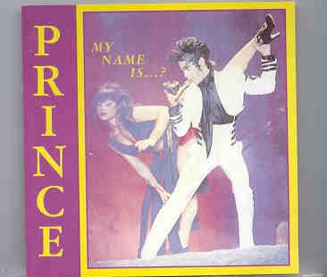 Prince – Mi Name is ? ( 2 CD set ) ( Live In London , UK , 1993 ) front cover Prince - Mi Name is ? ( 2 CD set ) ( Live In London , UK , 1993 ) front cover
