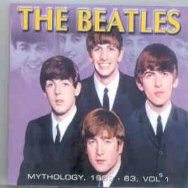 The Beatles - Mythology 1962 - 1963  Vol. 1 front cover