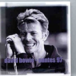 David Bowie - Nantes 97  ( Live at Nantes , La Trocadiere , June 16th , 1997 ) ( 2 CD set ) front cover