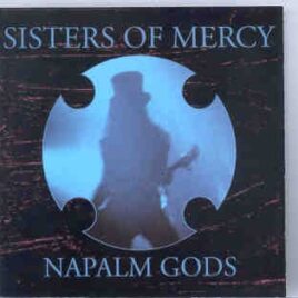 The Sisters Of Mercy - Napalm Gods  ( Live in Europe 1983 ) ( KTS ) front cover