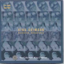 King Crimson - Nashville Rehearsals ( S.I.R. Studios , May 1997 ) front cover