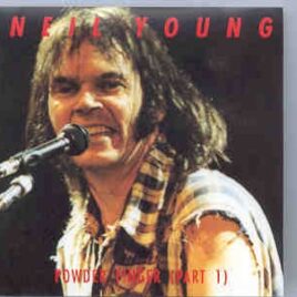 Neil Young / CSNY - Powder Finger  Part One ( Silver Rarities ) ( Minneapolis , October 17th , 1986 ) front cover