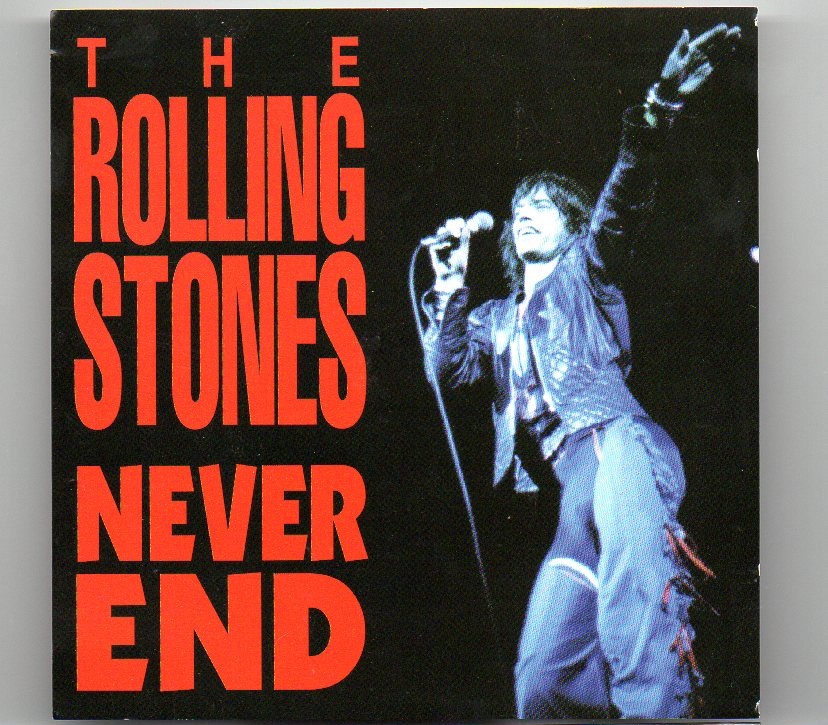 Rolling Stones – Never End ( 2 CD set ) ( Cow Palace , San Francisco , California , USA , July 15th , 1975 ) front cover Rolling Stones - Never End ( 2 CD set ) ( Cow Palace , San Francisco , California , USA , July 15th , 1975 ) front cover