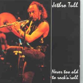 Jethro Tull - Never Too Old To Rock 'N' Roll  ( Swingin' Pig ) ( Tower Theatre , Philadelphia , USA , 1988 ) front cover