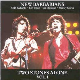 Rolling Stones - New Barbarians - Two Stones Alone I  ( Largo , Maryland , 1979 ) ( Living Legend ) front cover