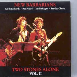 Rolling Stones - New Barbarians - Two Stones Alone II  ( Largo , Maryland , 1979 ) ( Living Legend ) front cover