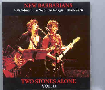 Rolling Stones – New Barbarians – Two Stones Alone II ( Largo , Maryland , 1979 ) ( Living Legend ) front cover Rolling Stones - New Barbarians - Two Stones Alone II ( Largo , Maryland , 1979 ) ( Living Legend ) front cover