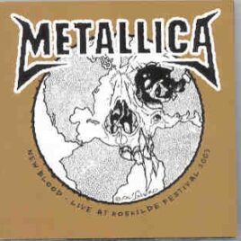 Metallica - New Blood - Live at Roskilde Festival 2003 front cover