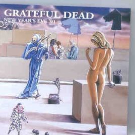 Grateful Dead - New Years Eve '91  ( Living Legend ) ( Oakland , California , USA , December 31st , 1991 ) front cover
