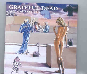 Grateful Dead – New Years Eve ’91 ( Living Legend ) ( Oakland , California , USA , December 31st , 1991 ) front cover Grateful Dead - New Years Eve '91 ( Living Legend ) ( Oakland , California , USA , December 31st , 1991 ) front cover