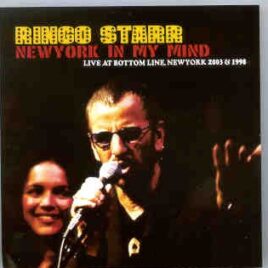 Ringo Starr - New York In My Mind ( Live at The Bottom Line , New York , 2003 ) front cover