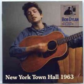 Bob Dylan - New York Town Hall 1963  ( 2 CD set ) ( New York City , NY , April 12th , 1963 ) front cover