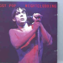 Iggy Pop - Nightclubbing ( Swingin' Pig ) ( Live in San Diego 1978 ) front cover