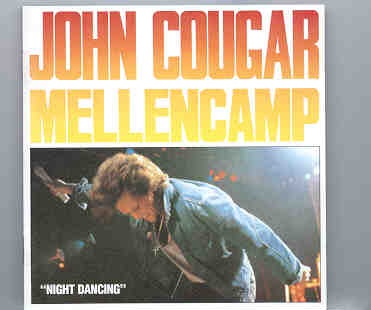 John Cougar Mellencamp – Night Dancing ( Bloomington , Indiana , 1984 ) ( Great Dane Recs ) front cover John Cougar Mellencamp - Night Dancing ( Bloomington , Indiana , 1984 ) ( Great Dane Recs ) front cover