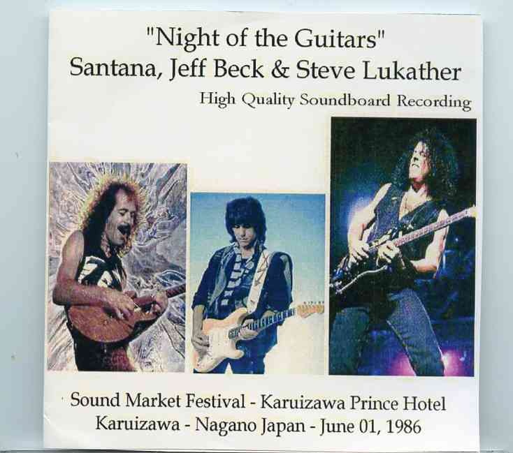 Santana – Night Of The Guitars ( Santana , Beck & Steve Lukather ) ( 2 CD ) ( Nagano , Japan , June 1st , 1986 ) front cover Santana - Night Of The Guitars ( Santana , Beck & Steve Lukather ) ( 2 CD ) ( Nagano , Japan , June 1st , 1986 ) front cover