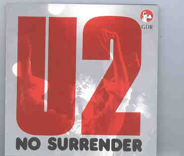 U2 – No Surrender ( Great Dane ) ( Live In Dublin , Ireland , 1980 ) front cover U2 - No Surrender ( Great Dane ) ( Live In Dublin , Ireland , 1980 ) front cover