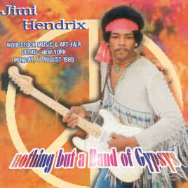 Jimi Hendrix - Nothing But A Band Of Gypsies ( 3 cd set ) ( The Most Complete Soundboard at Woodstock 69 )