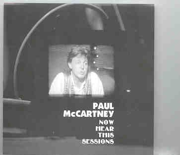 Paul McCartney – Now Hear This Sessions front cover Paul McCartney - Now Hear This Sessions front cover