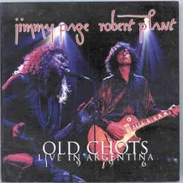 Led Zeppelin - Old Chots ( 2 CD SET ) ( Argentina 1996 plus Live Argentina Radio Promo ) front cover