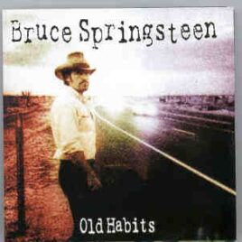 Bruce Springsteen - Old Habits  ( KTS ) front cover