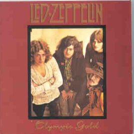 Led Zeppelin - Olympic Gold ( Studio Outtakes 1966 - 1969 ) front cover