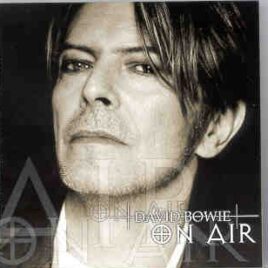 David Bowie - On Air ( Live in Milan , London & New York , 2002 ) front cover