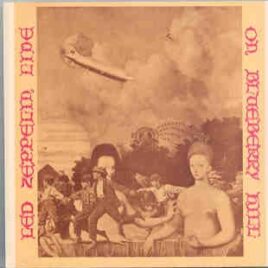 Led Zeppelin - On Blueberry Hill Part One  ( LA Forum , Sept 4th , 1970 ) front cover