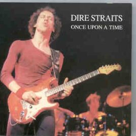 Dire Straits - Once Upon A Time  ( Swingin Pig ) (  Live in Brussels , Forest National , June 5th , 1981 ) front cover