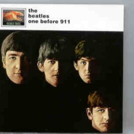 The Beatles - One Before 911   ( 2 CD set )   ( SECRET TRAX ) front cover