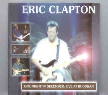 Eric Clapton – One Night In December ( Live In Budokan , 2001 ) ( Swingin’ Pig ) front cover Eric Clapton - One Night In December ( Live In Budokan , 2001 ) ( Swingin' Pig ) front cover