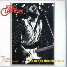 Eric Clapton - One Of The Hilarious Shows ( With  Keith Moon  &  Carlos Santana ) ( 2 CD set ) ( Slunky ) front cover