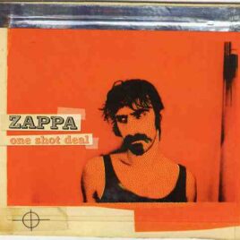 Frank Zappa - One Shot Deal ( Unreleased tracks )
